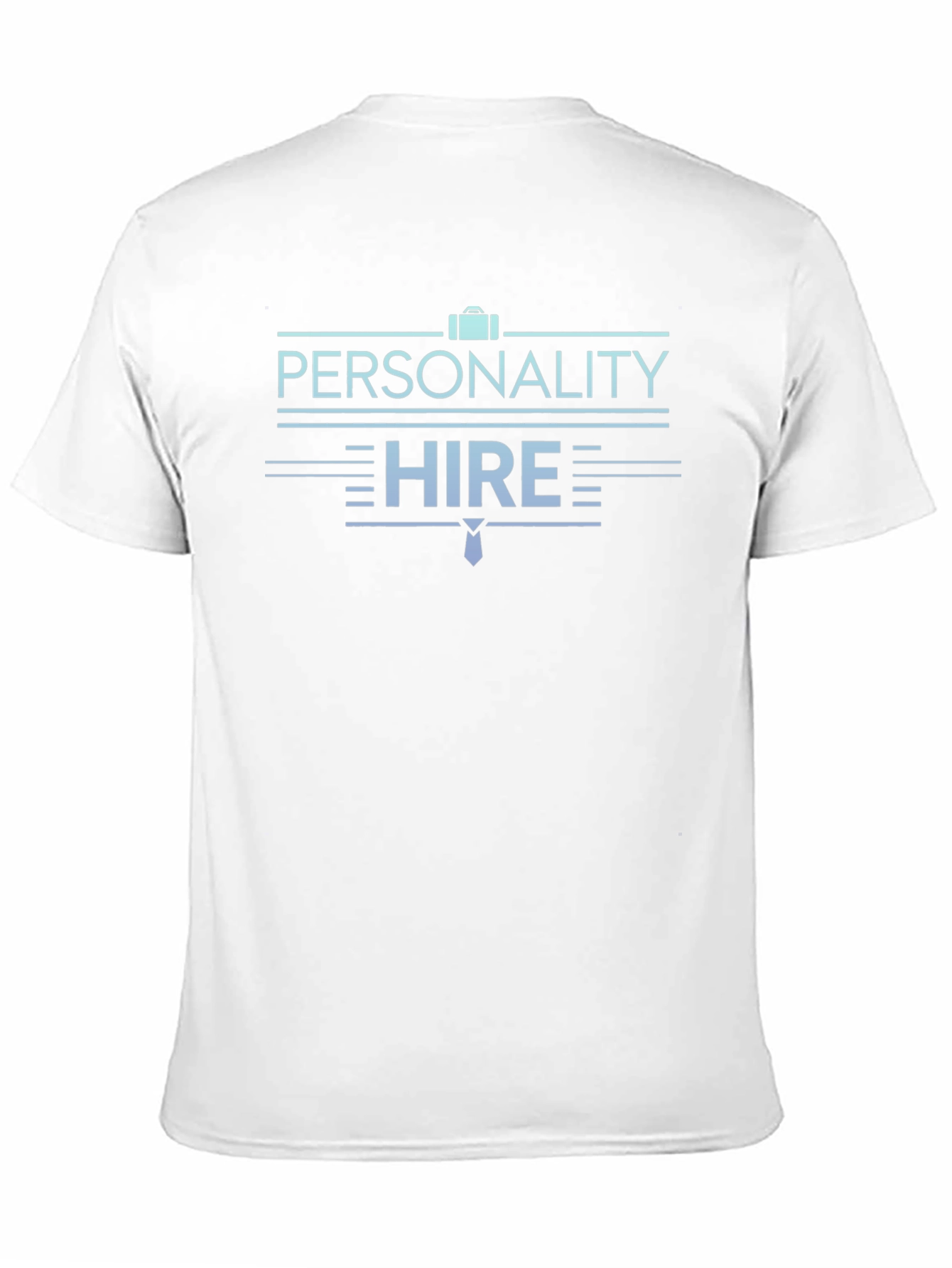 Personality Hire Graphic Tee