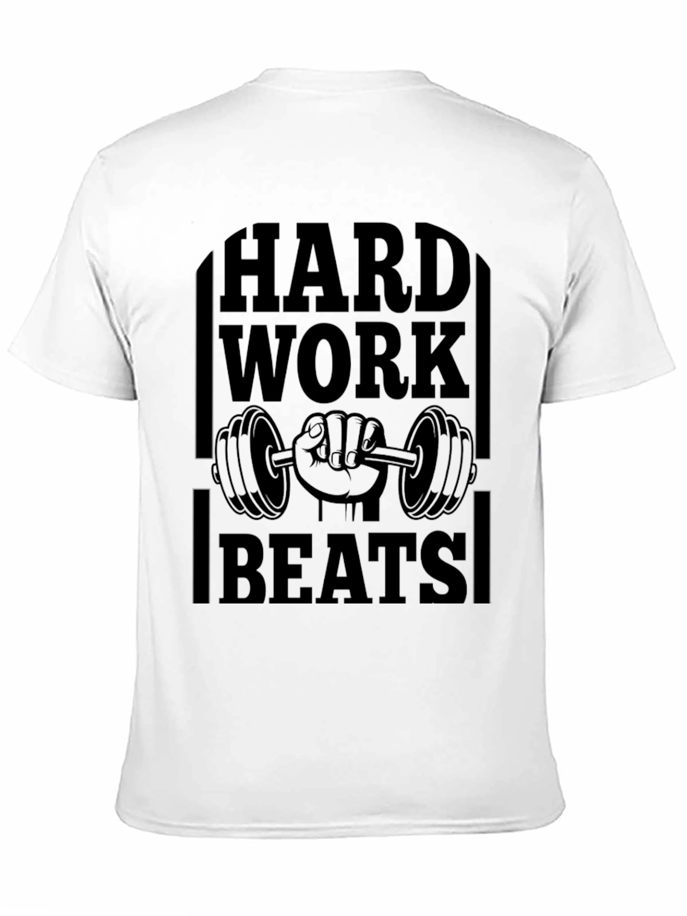 Hard Work Beats All Gym T-Shirt