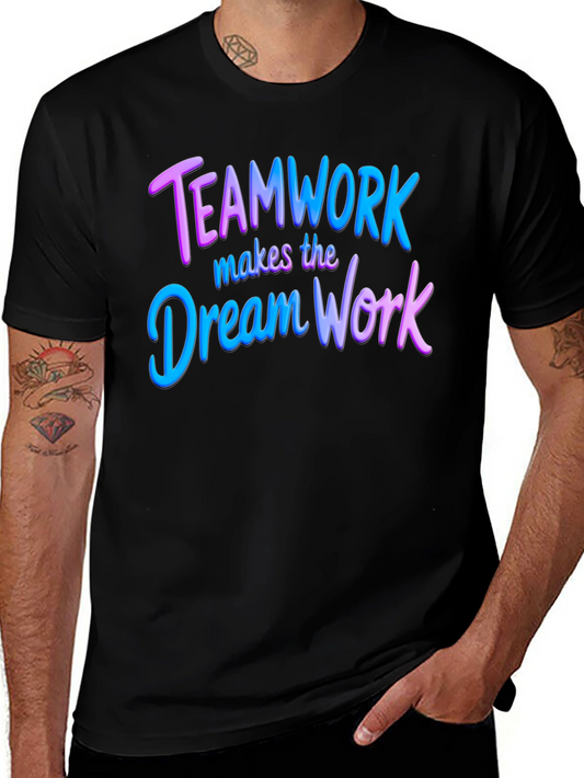 Teamwork Dream Work T-Shirt - Motivational Tee