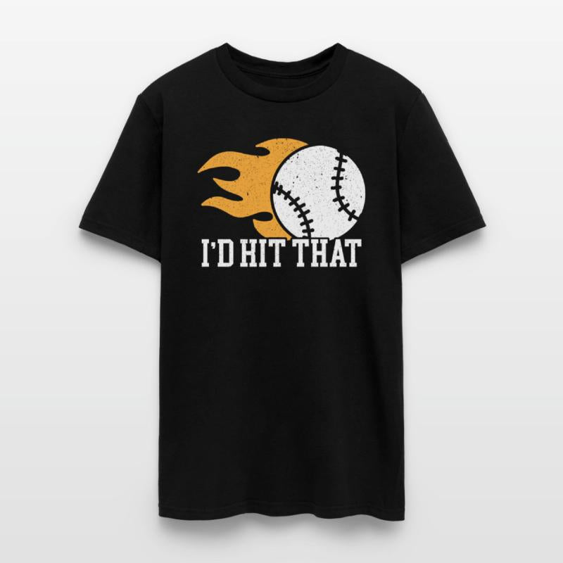 I'd Hit That Baseball Player Baseball Coach