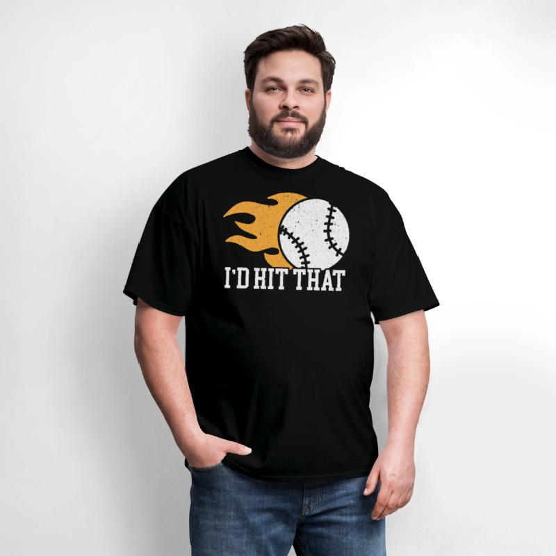 I'd Hit That Baseball Player Baseball Coach