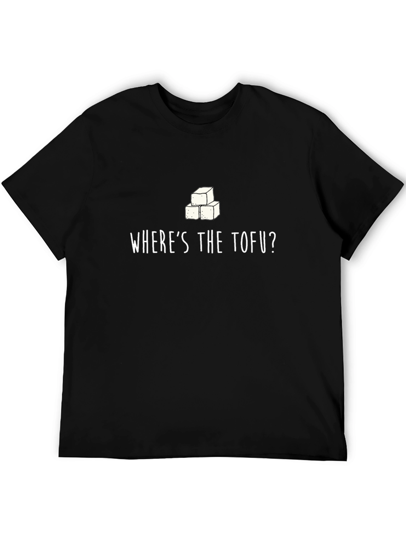 Wheres The Tofu? Graphic Tee - Vegan Humor