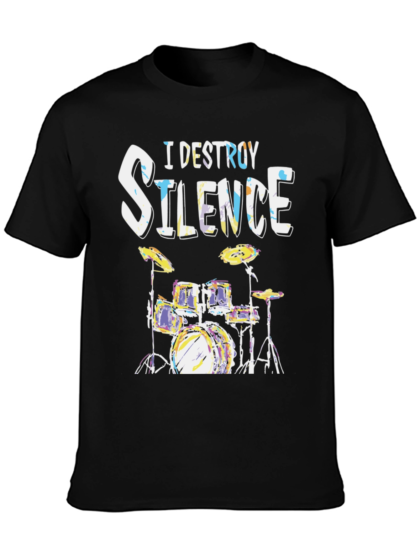 I Destroy Silence Drum Set Black T-Shirt