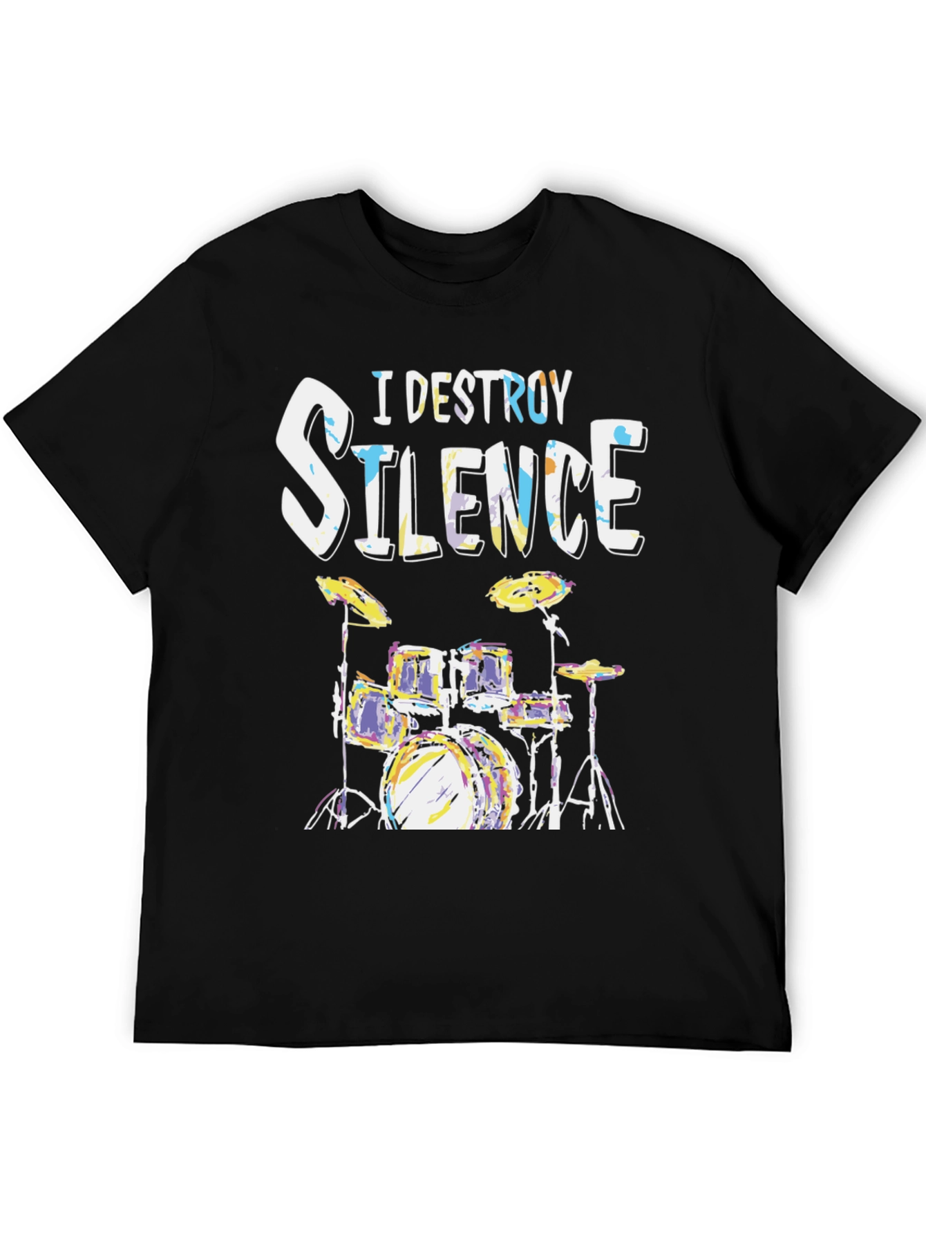 I Destroy Silence Drum Set Black T-Shirt