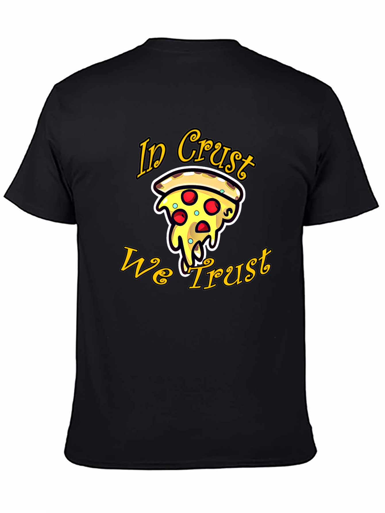Pizza In Crust We Trust Graphic Tee - Black