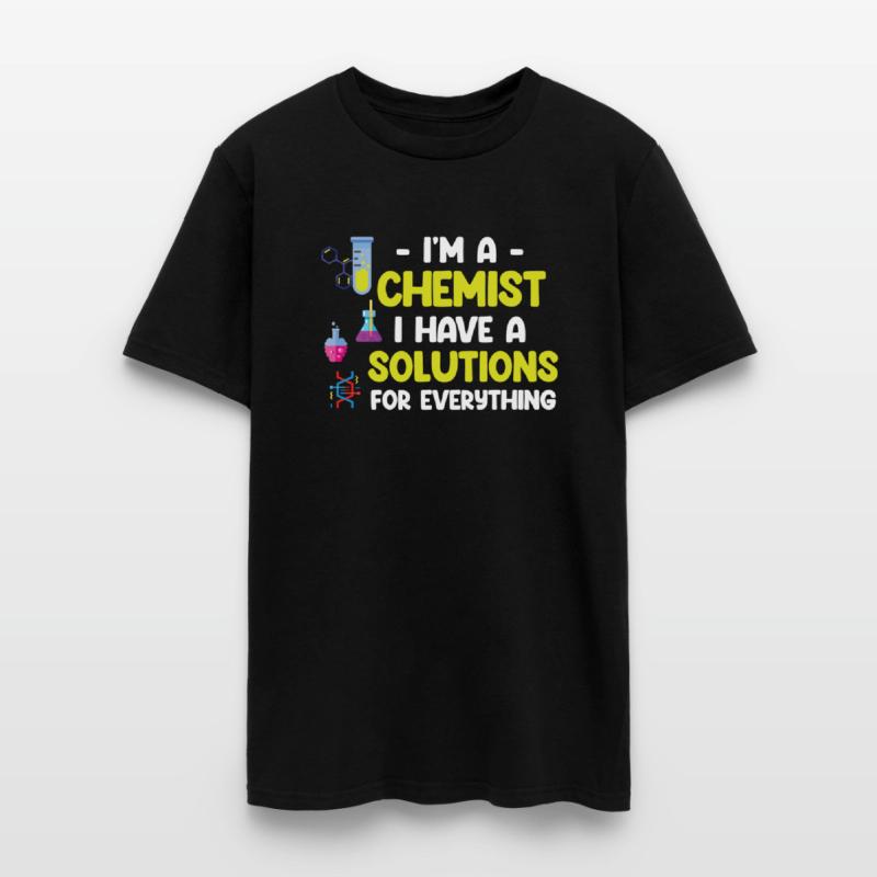 I'm A Chemist I Have A Solution For Everything