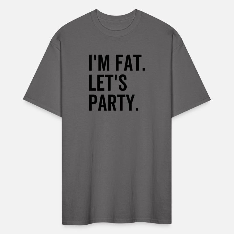 I'm Fat Let's Party