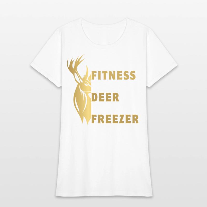 I'm into fitness fit'ness deer in my freezer funny