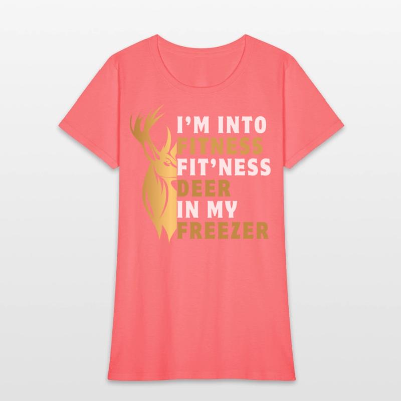 I'm into fitness fit'ness deer in my freezer funny