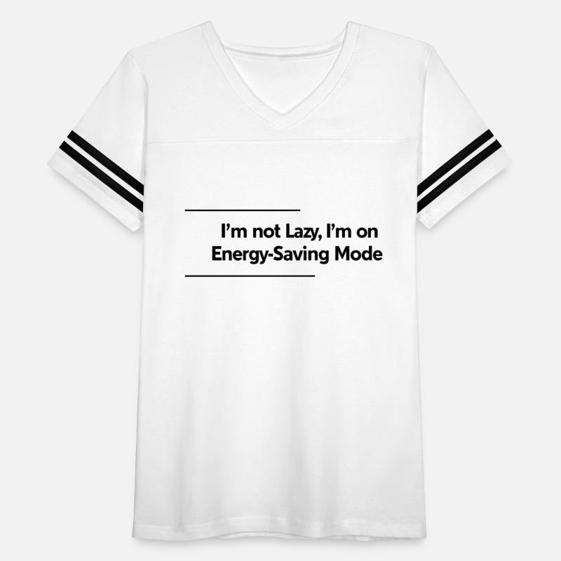 Im Not Lazy Im On Energy Saving Mode