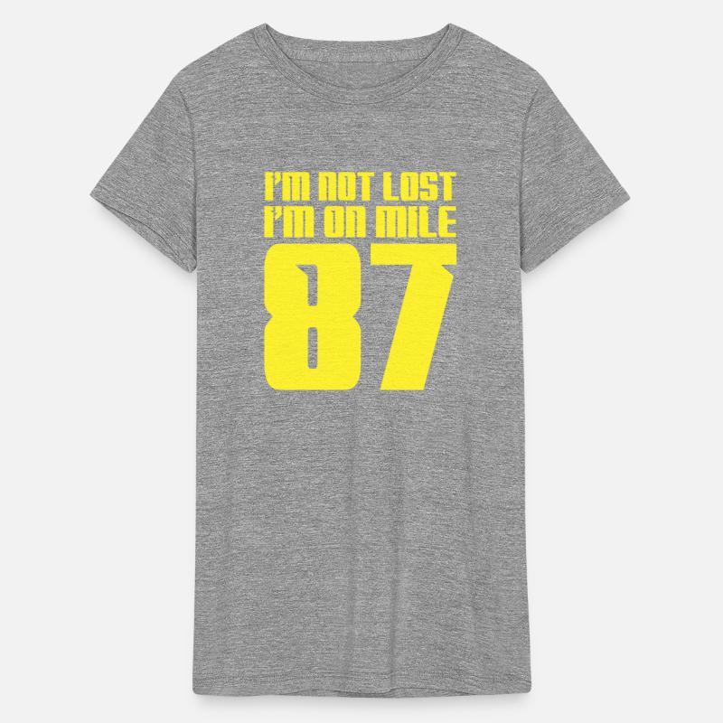 I'm Not Lost I'm On Mile 87 Marathon