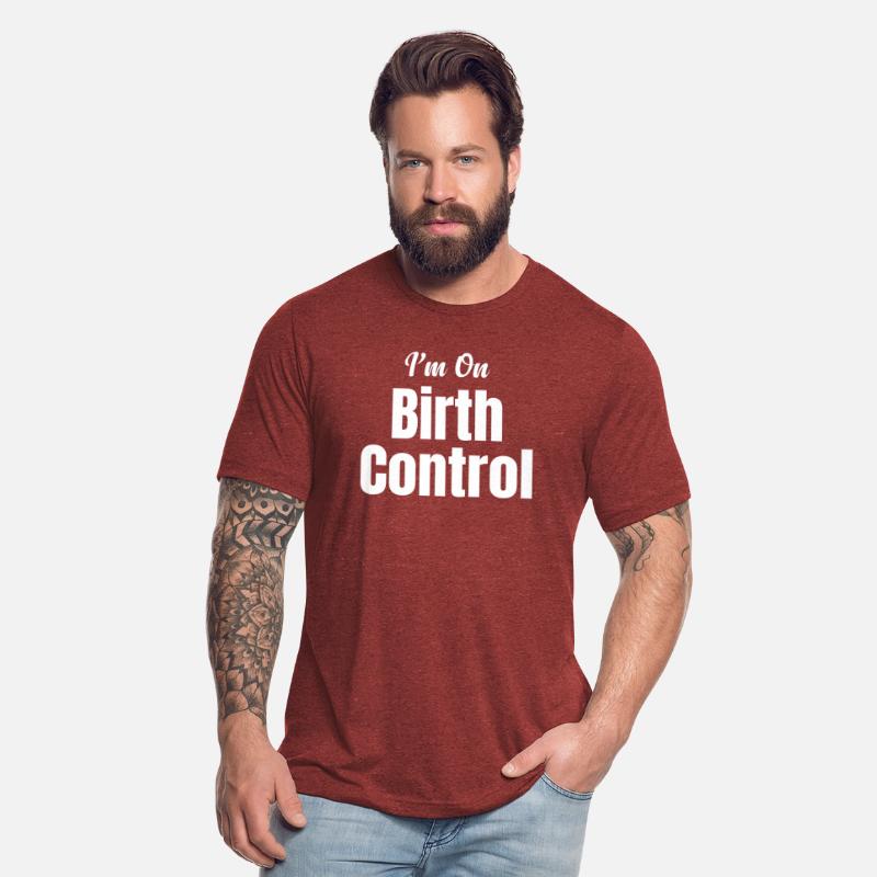 I'm On Birth Control Funny Contraception