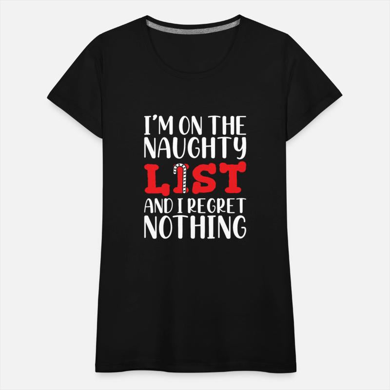 I'm on the naughty list and I regret nothing