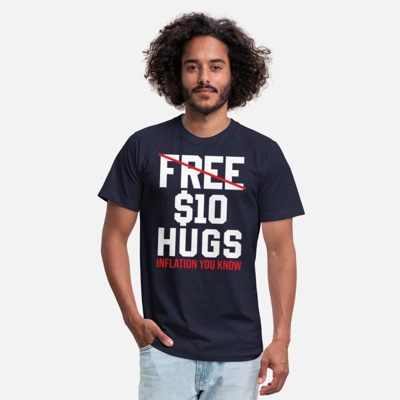 Inflation - Free 10 Dollar Hugs Inflation You Know