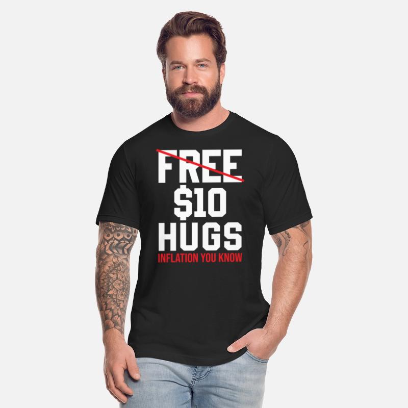 Inflation - Free 10 Dollar Hugs Inflation You Know