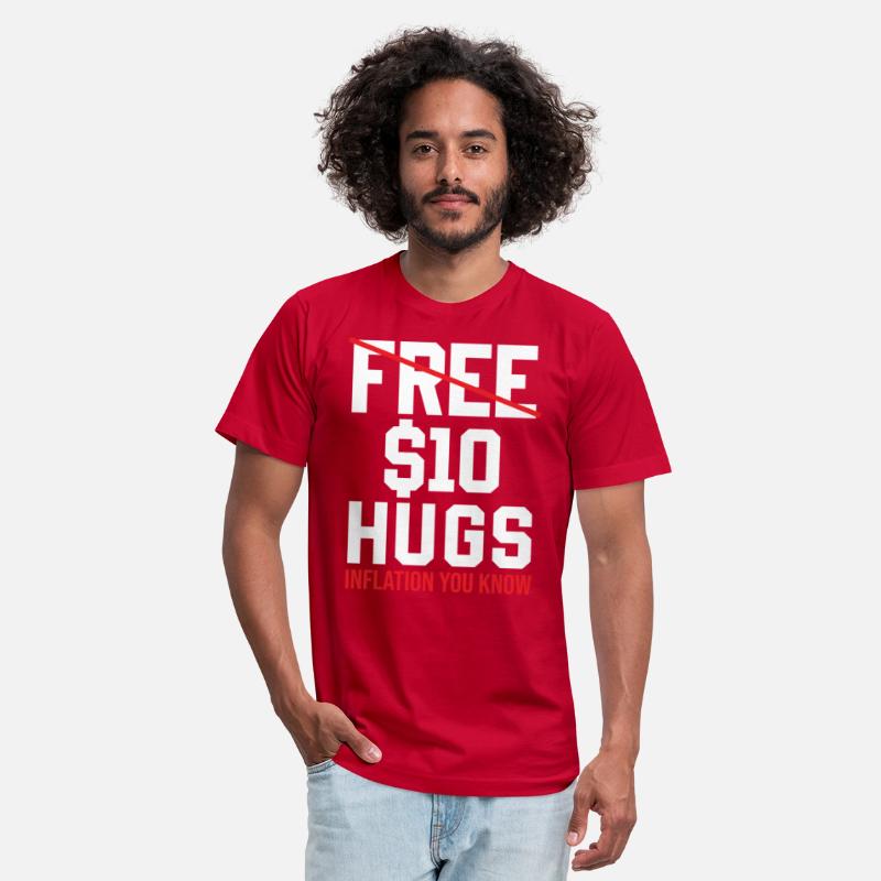 Inflation - Free 10 Dollar Hugs Inflation You Know
