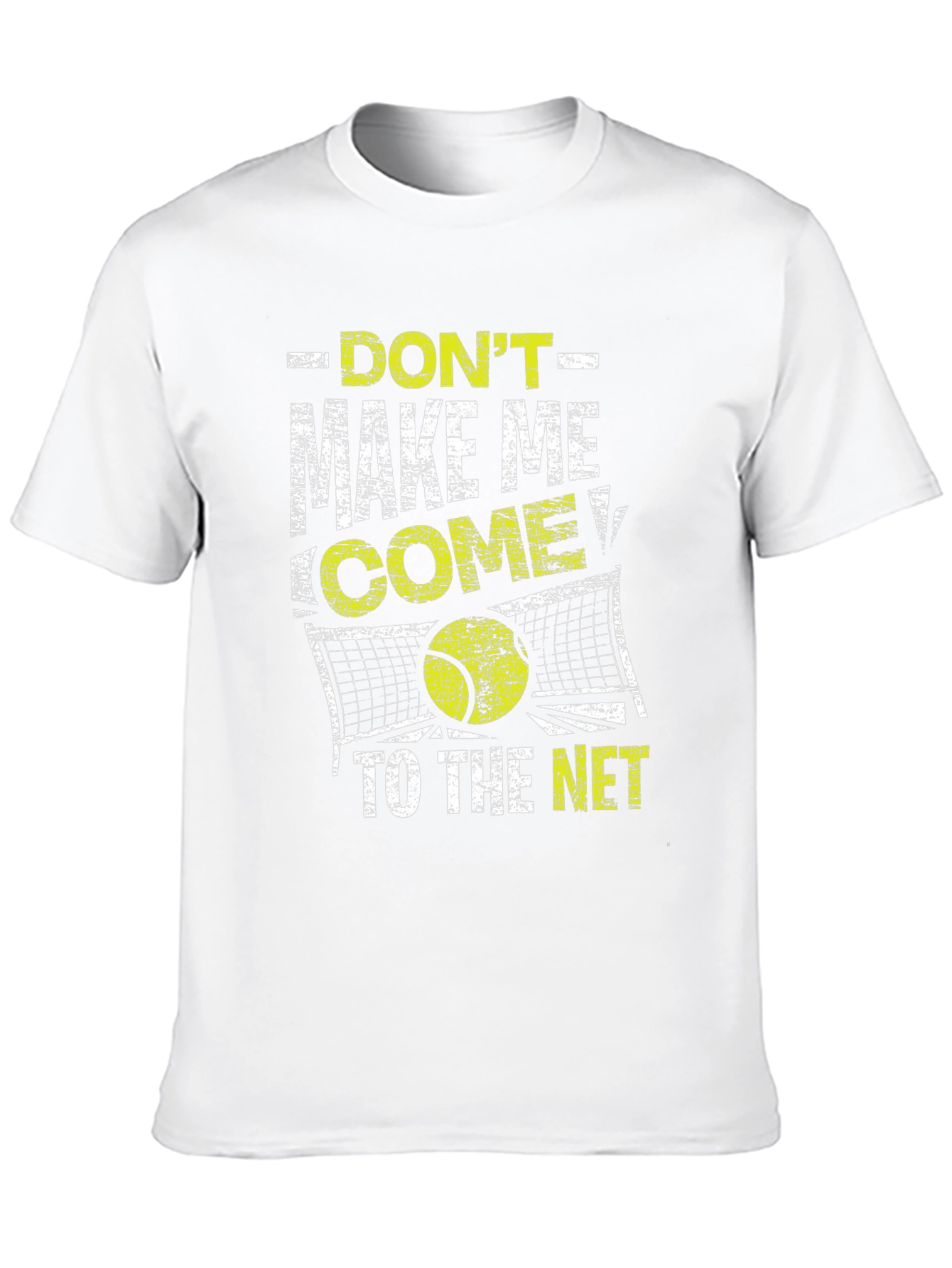 Dont Make Me Come To The Net Black T-Shirt