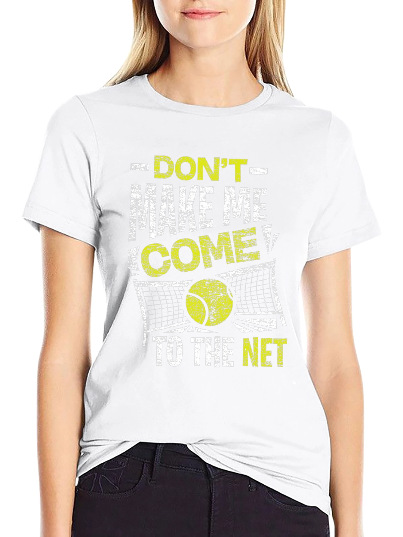 Dont Make Me Come To The Net Black T-Shirt