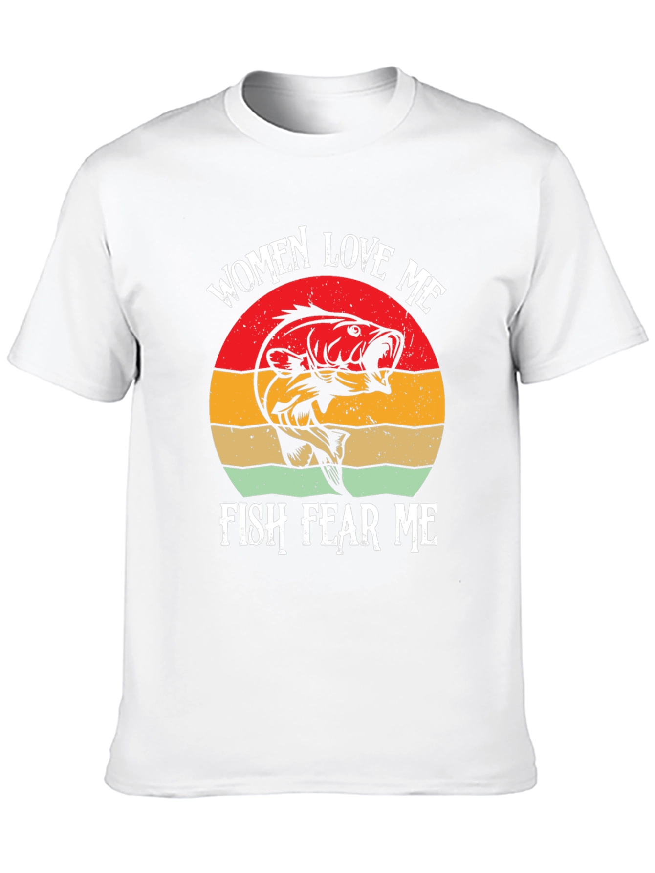 Women Love Me Fish Fear Me T-Shirt