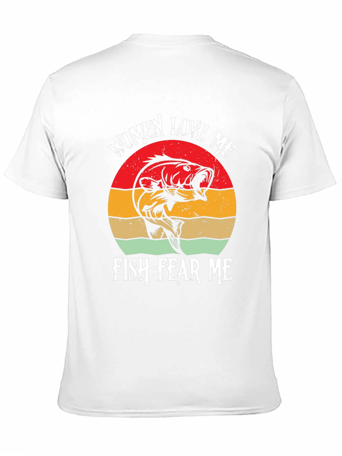 Women Love Me Fish Fear Me T-Shirt