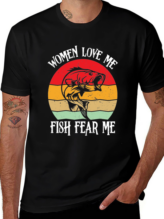 Women Love Me Fish Fear Me T-Shirt