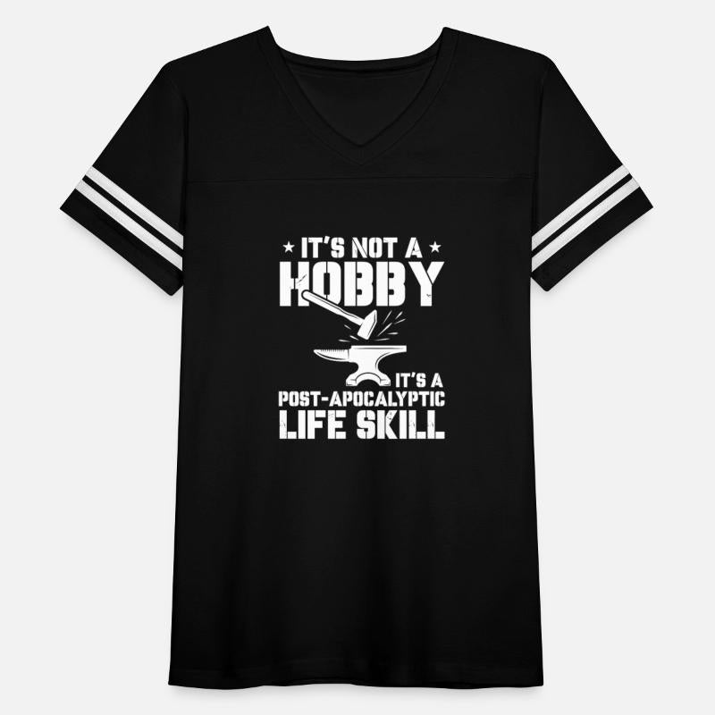 It's Not A Hobby Its A Post-Apocalyptic Life Skill