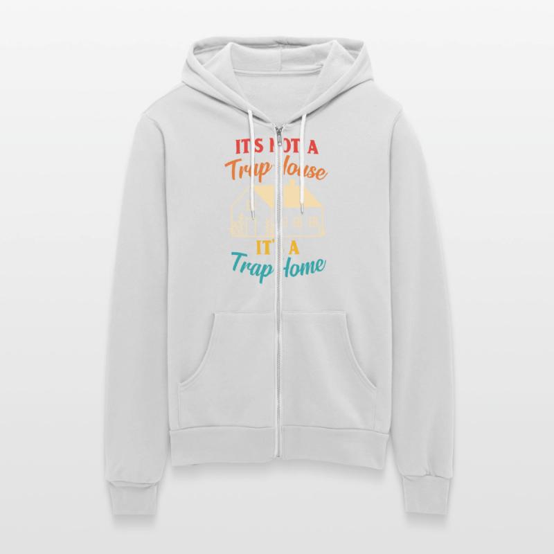 It's Not A Trap House It's A Trap Home