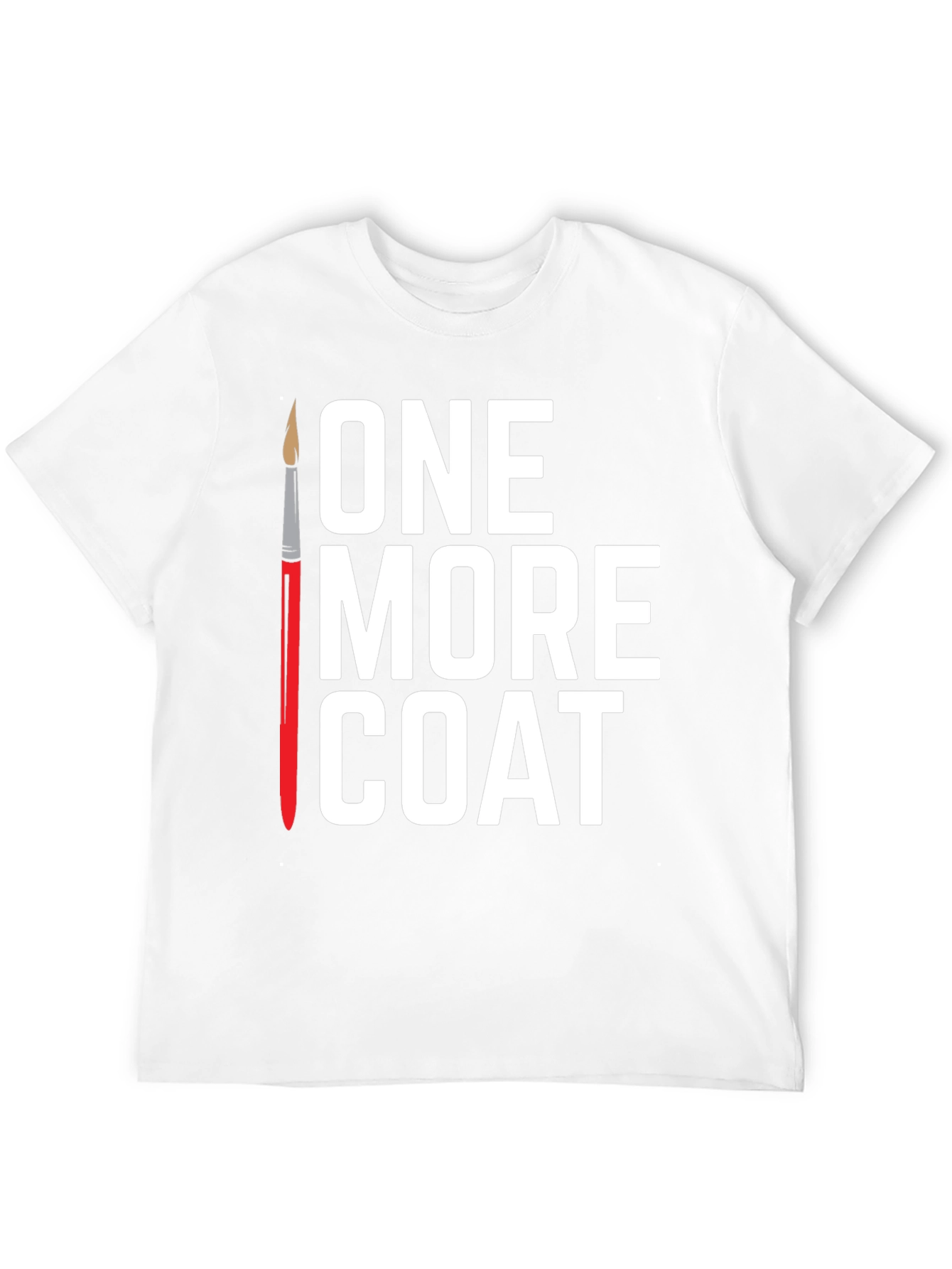 One More Coat T-Shirt - Painters Tee