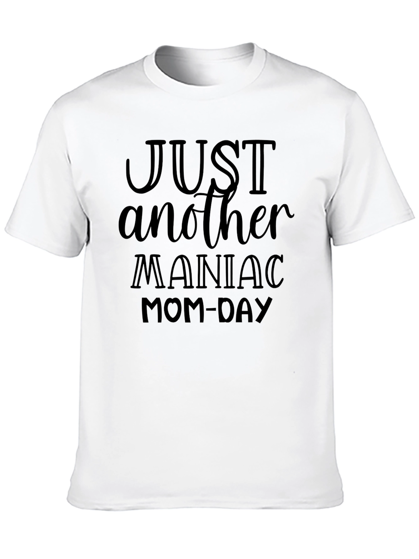 Maniac Mom-Day Black T-Shirt