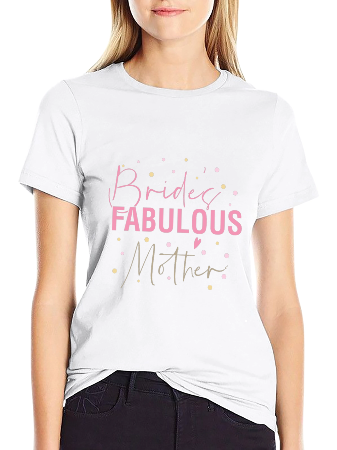 Brides Fabulous Mother T-Shirt - Black
