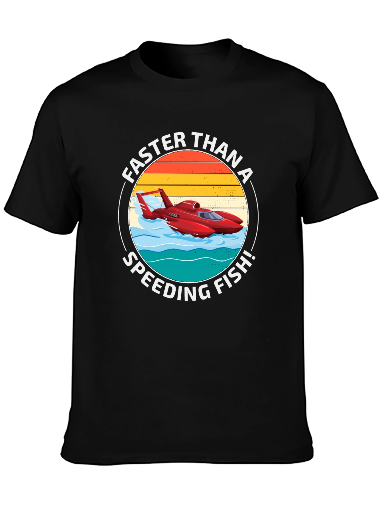 Faster Than A Speeding Fish T-Shirt
