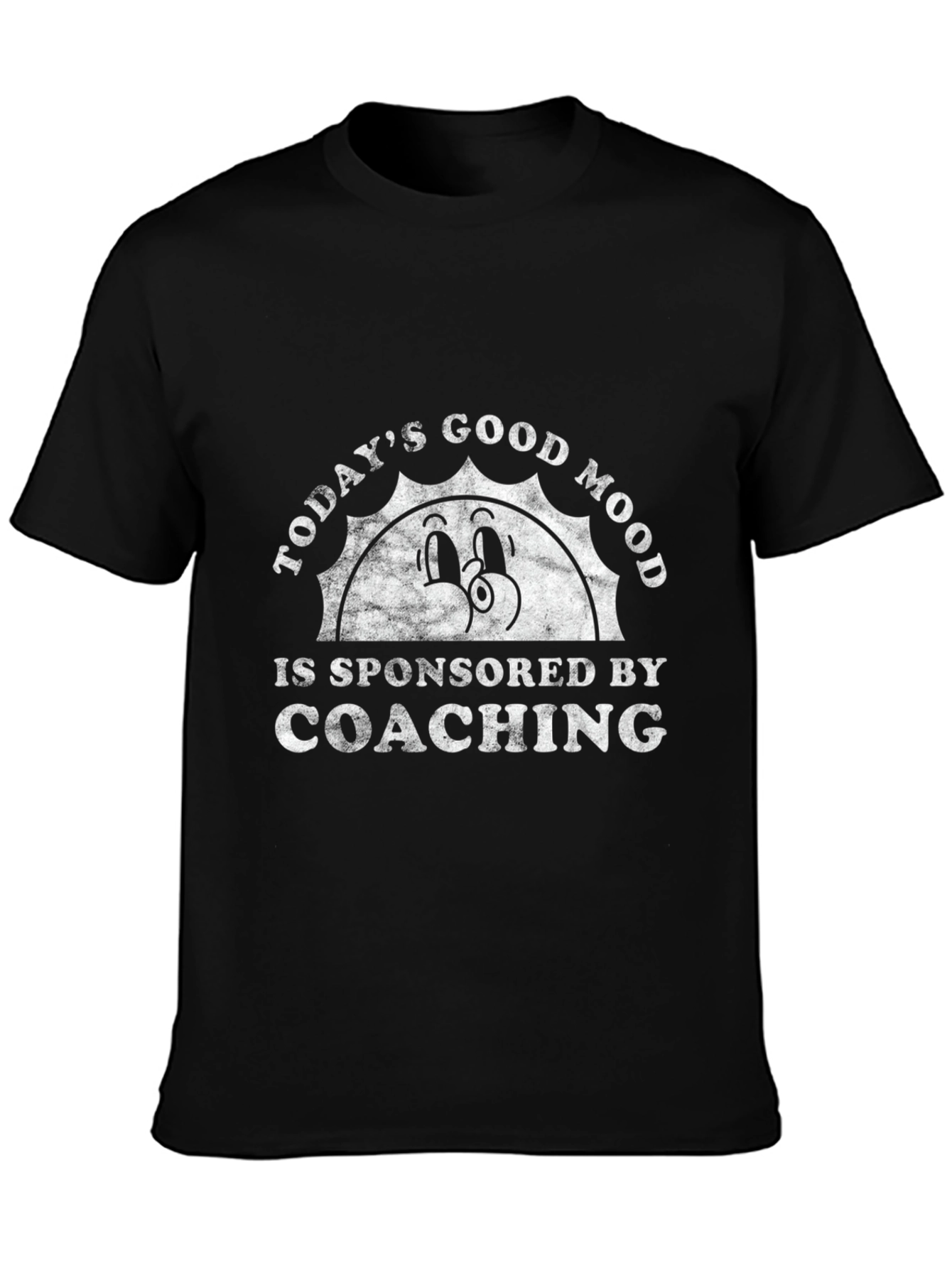 Todays Good Mood Coaching T-Shirt