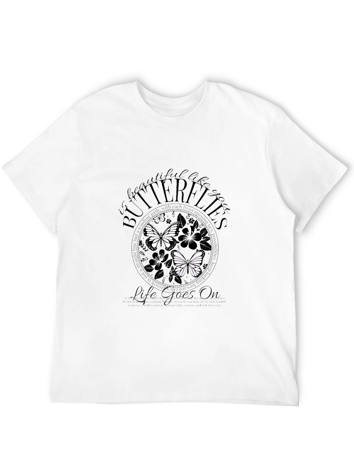 Butterflies Life Goes On Graphic Tee