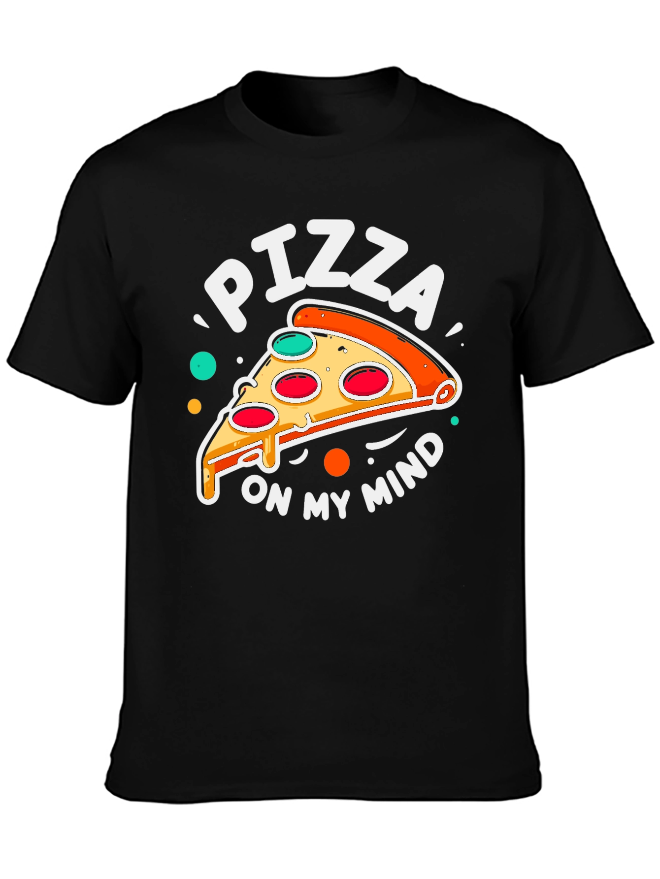 Pizza On My Mind T-Shirt Funny Food Tee