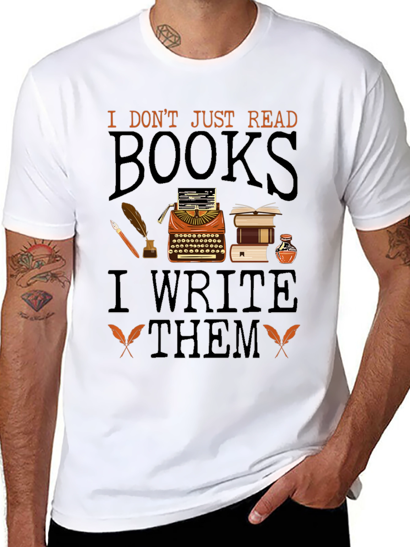 Writers T-Shirt: I Dont Just Read Books