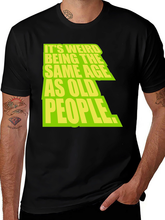 Funny Sarcastic Old People Graphic T-Shirt
