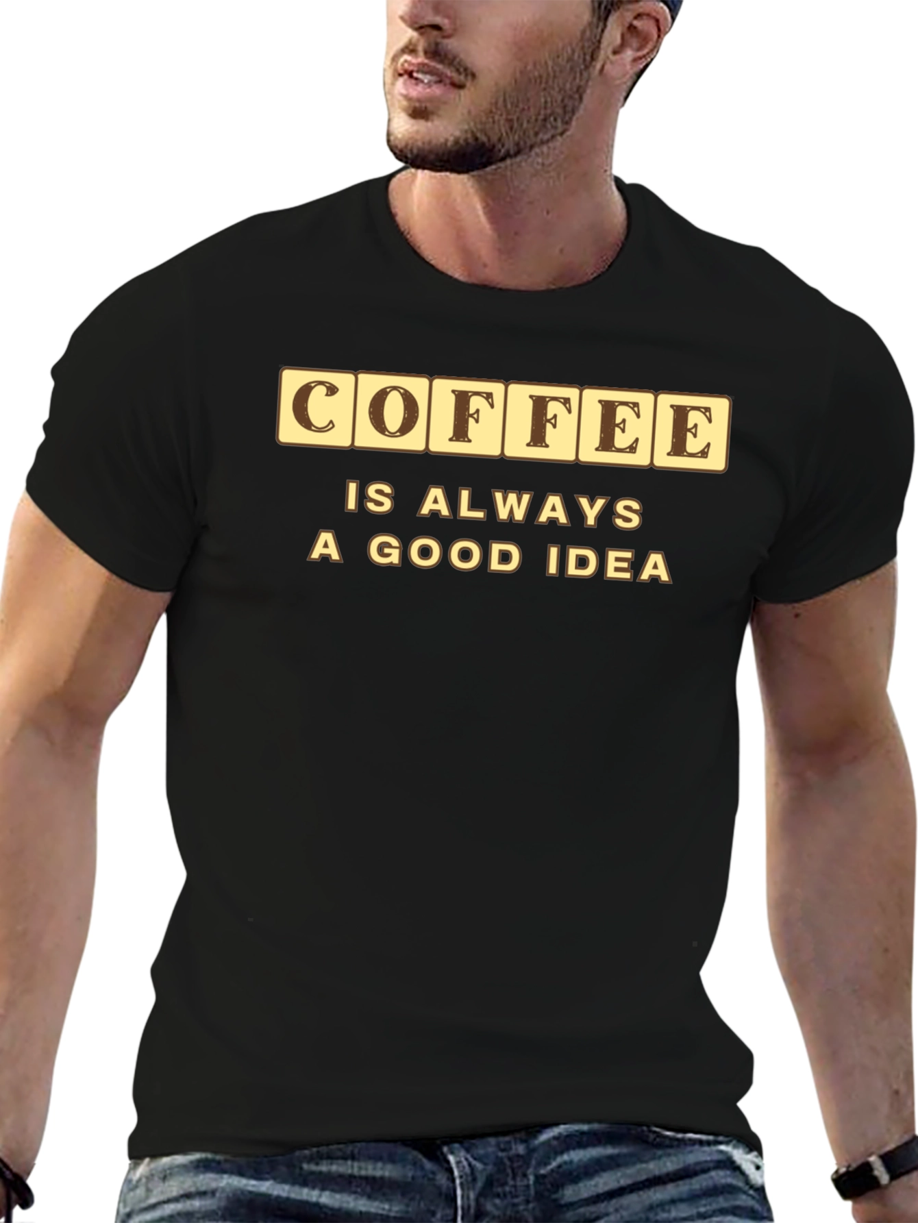 Coffee is Always a Good Idea Graphic Tee