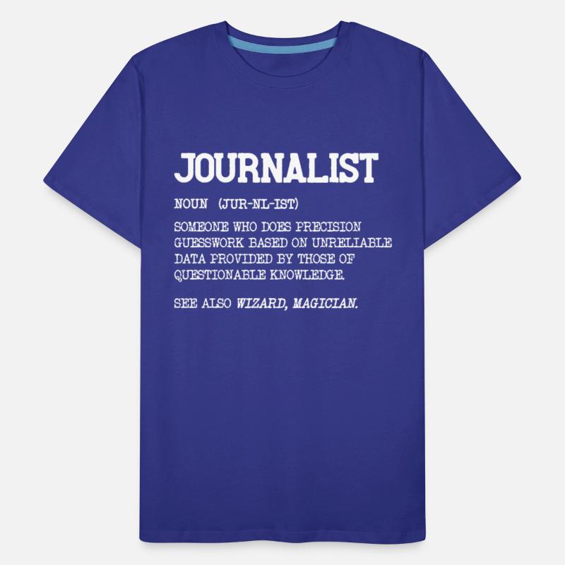 Journalist Definition Humor Tee