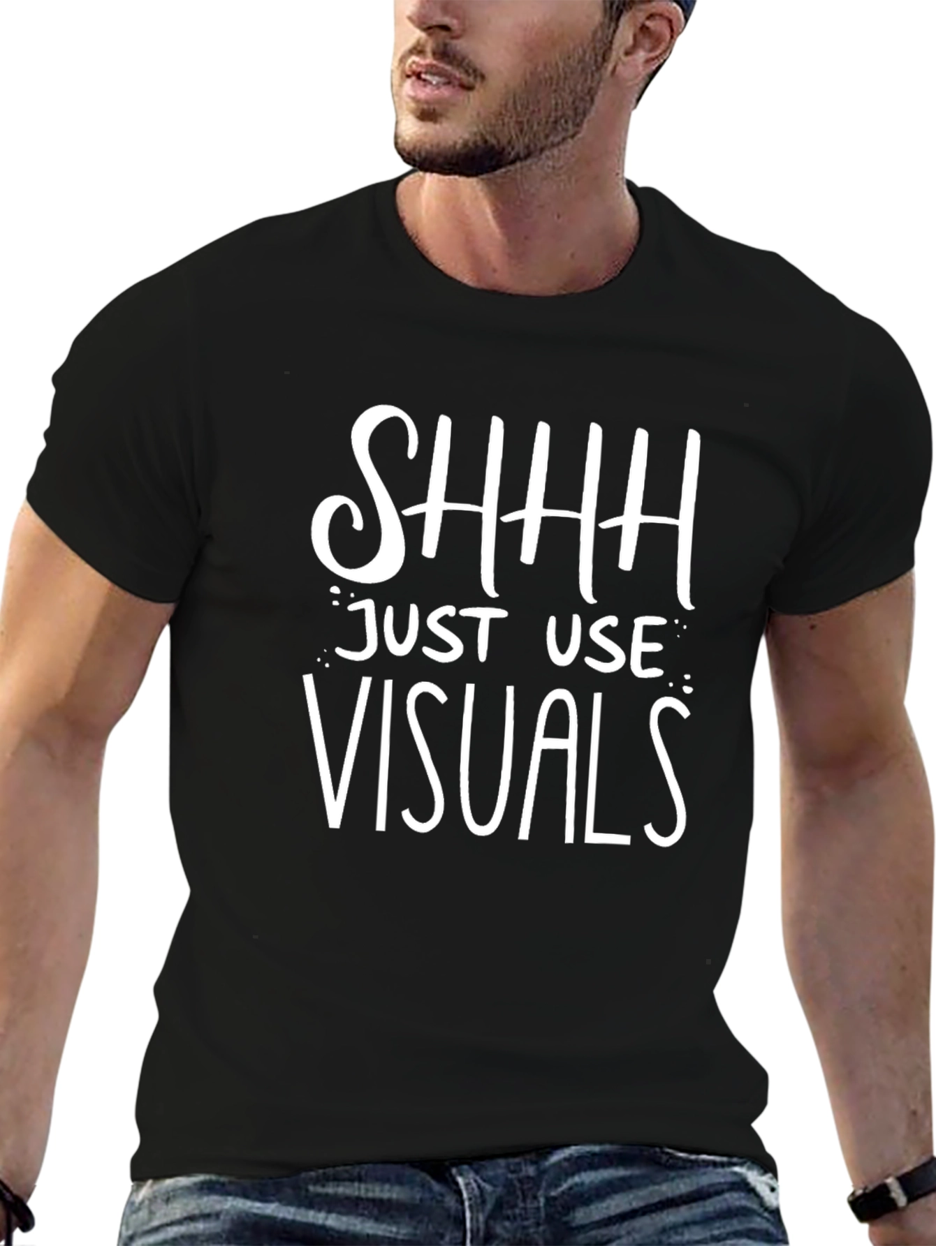 Shhh Just Use Visuals Graphic Tee