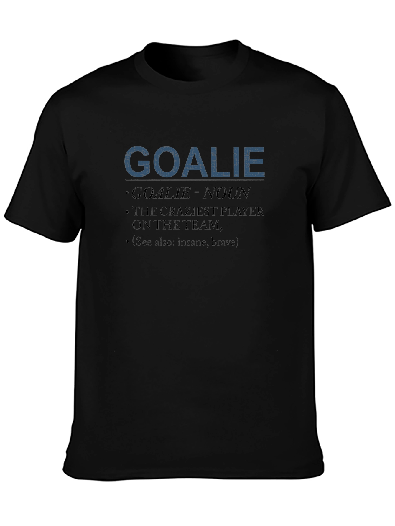 Goalie Definition Graphic Tee - Hockey Fan Apparel