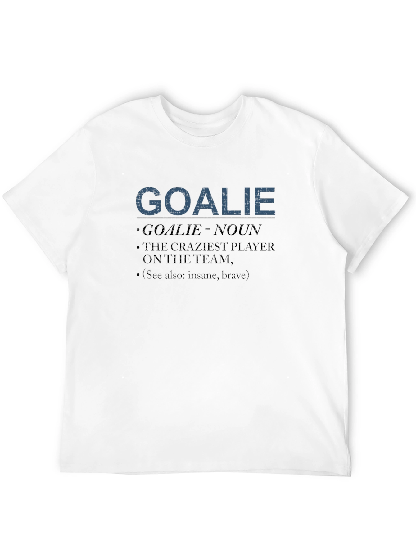 Goalie Definition Graphic Tee - Hockey Fan Apparel