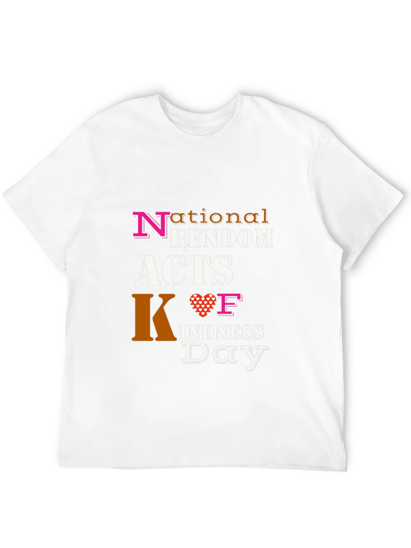 National Random Acts of Kindness Day T-Shirt