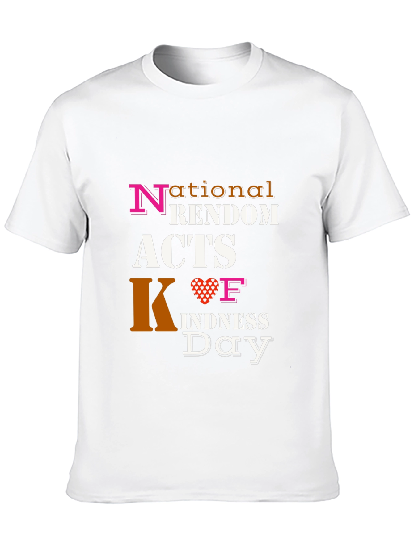 National Random Acts of Kindness Day T-Shirt