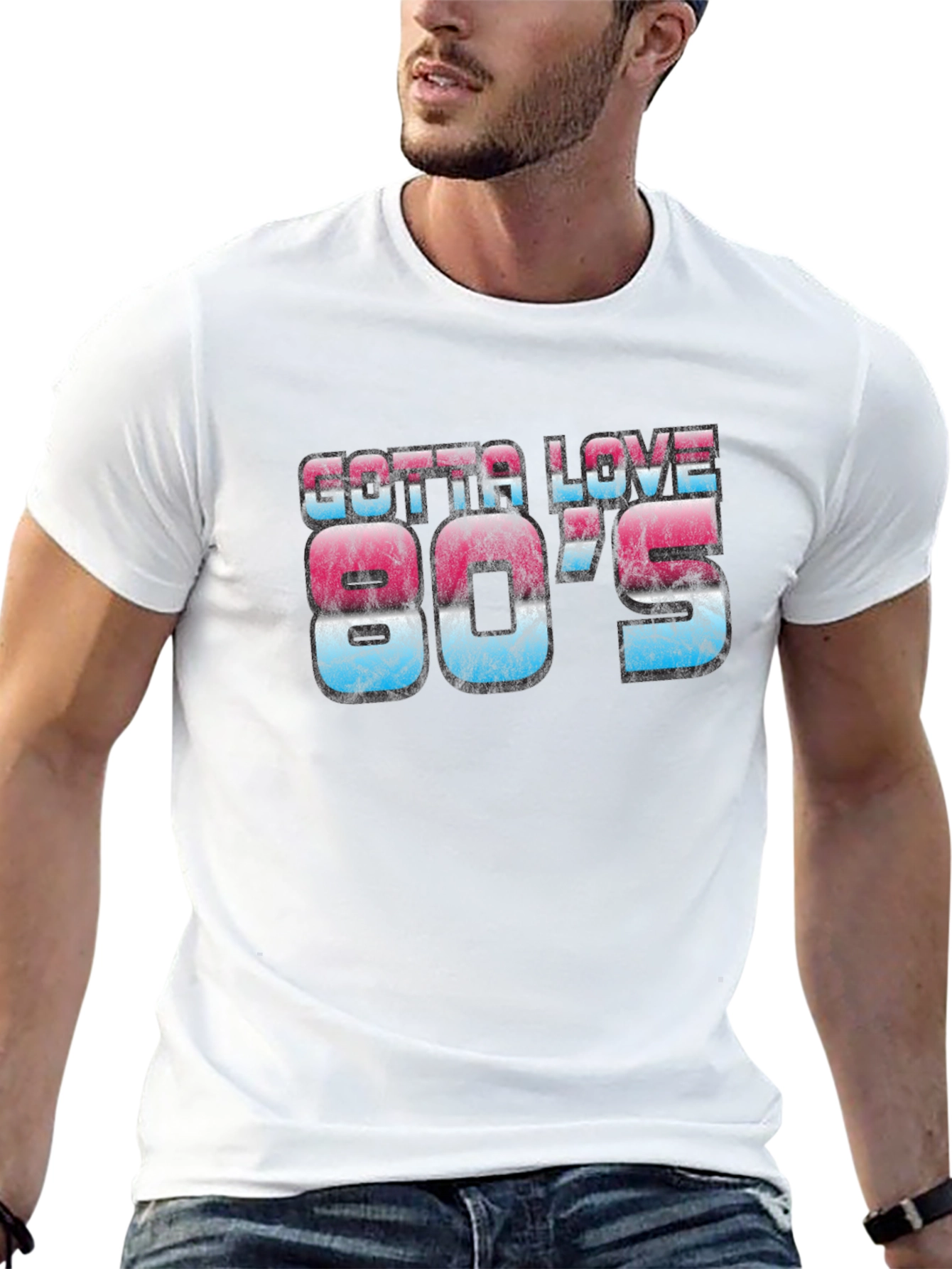 Gotta Love 80s Retro Graphic Tee