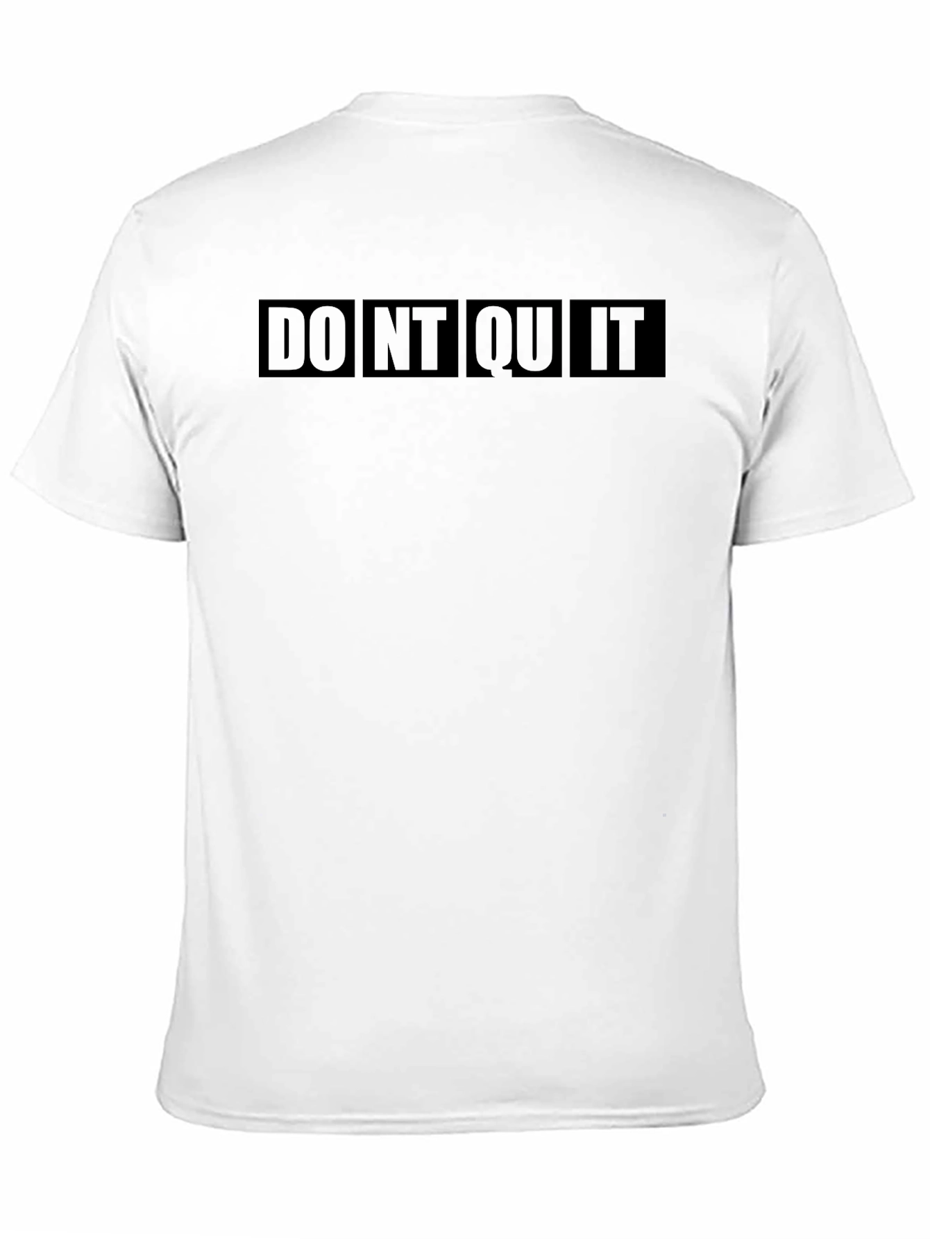 Motivational Dont Quit Graphic T-Shirt