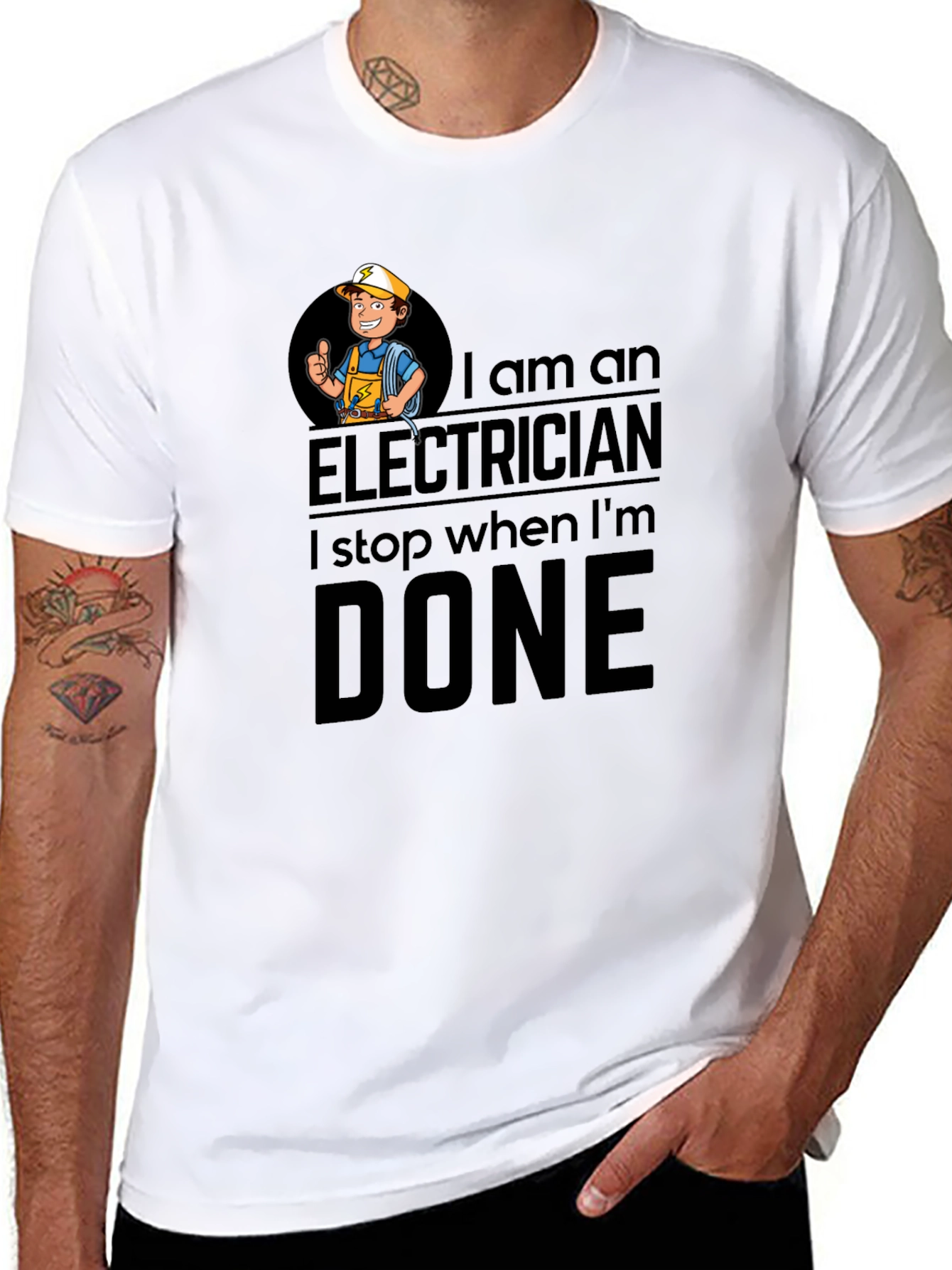 Electrician T-Shirt: I Stop When Im Done
