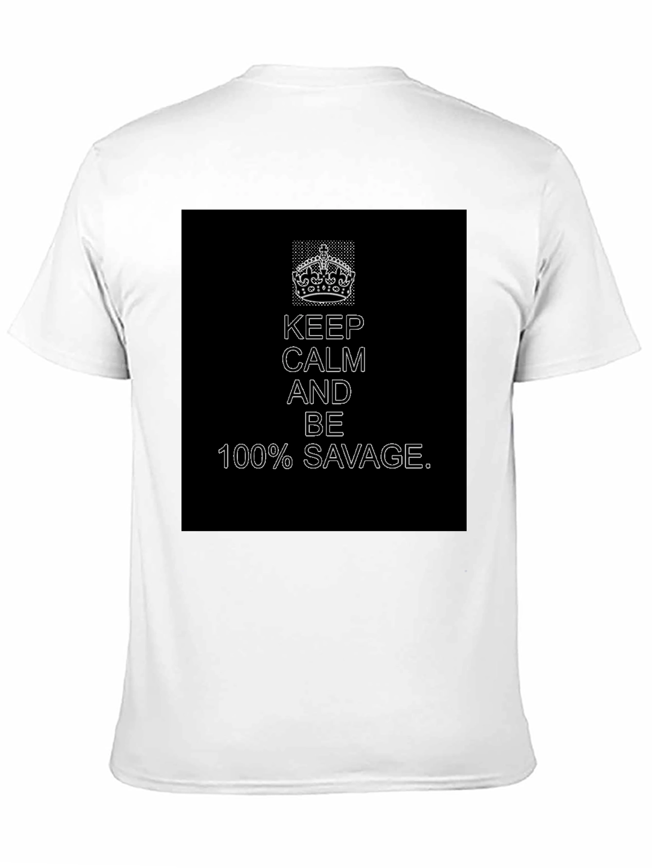 Keep Calm 100% Savage Graphic Tee - Black