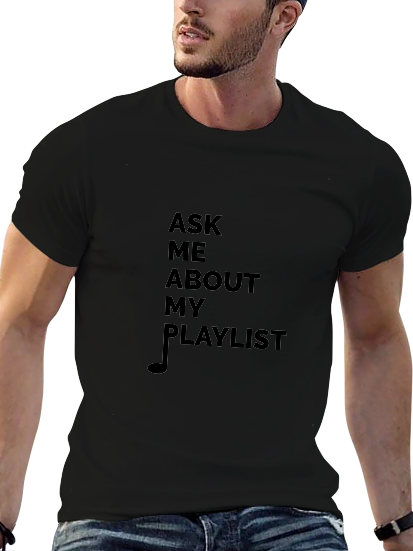 Ask Me About My Playlist T-Shirt