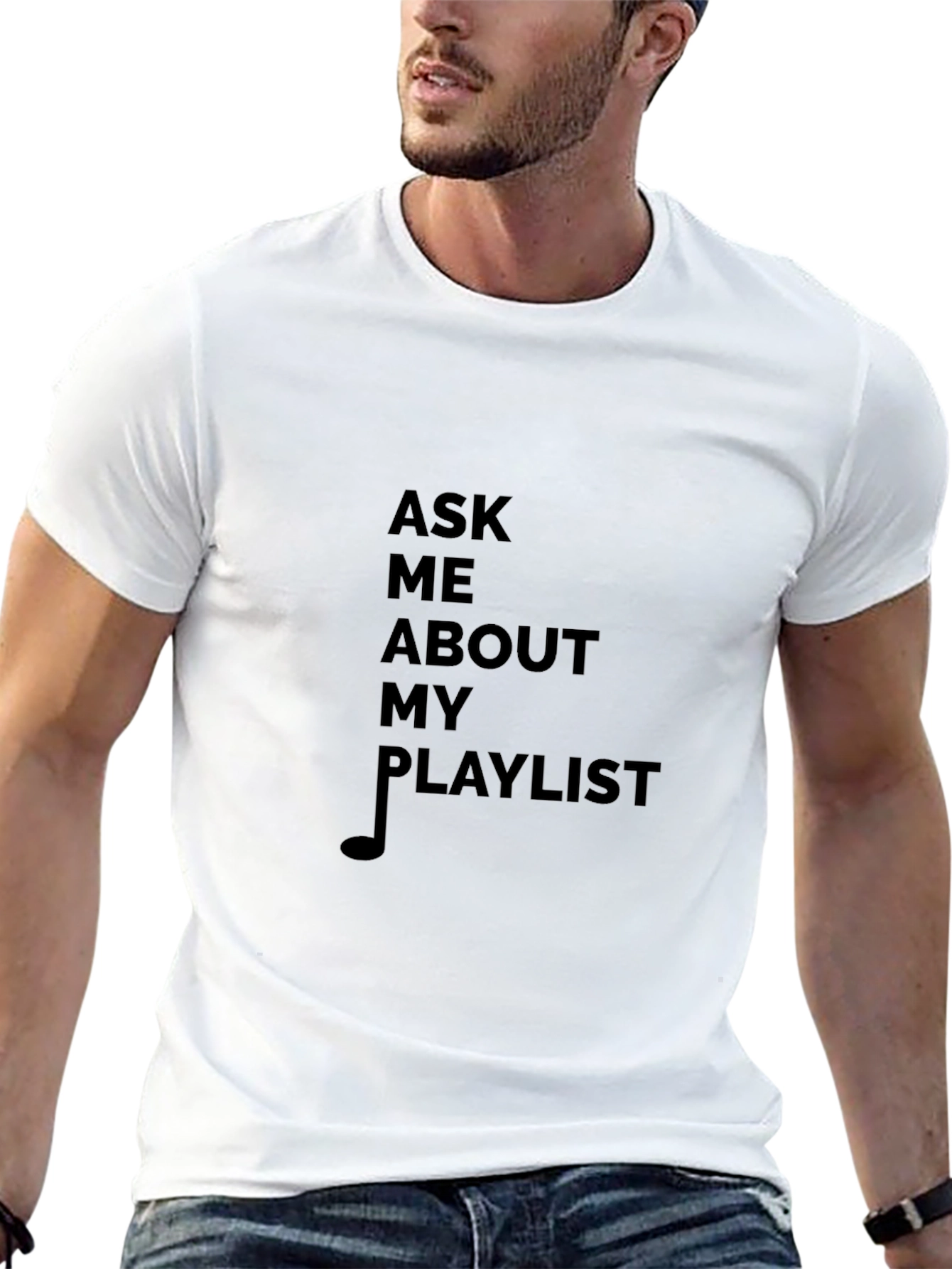 Ask Me About My Playlist T-Shirt