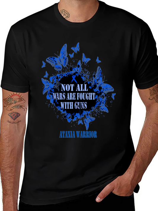Ataxia Warrior T-Shirt: Not All Wars Are Fought With Guns